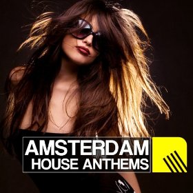 Various Artists - Amsterdam House Anthems