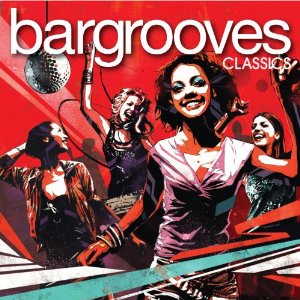 Various Artists - Bargrooves Classics